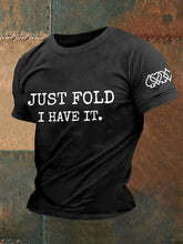 Hommes juste plier je l'ai T-shirts